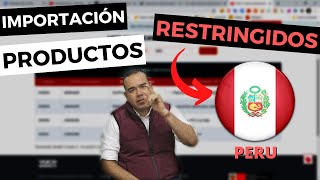 PRODUCTOS RESTRINGIDOS PARA IMPORTAR EN PERÚ [upl. by Oluas]