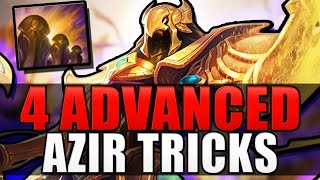 4 ADVANCED AZIR TRICKS  Azirsec Techniques  League of Legends [upl. by Salokin]