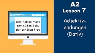 Learn German  Adjektivendungen  Dativ  German for beginners  A2  Lesson 7 [upl. by Aital]