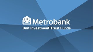 Metrobank Unit Investment Trust Fund [upl. by Idnahk972]