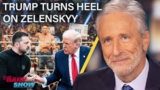 Jon Stewart on Trump’s Heel Turn on Zelenskyy In Favor of Putin’s New World Order  The Daily Show [upl. by Onimixam]