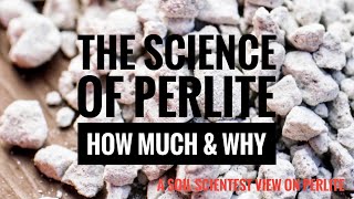 HOW MUCH PERLITE DO YOU MIX INTO POTTING SOIL DOES PERLITE CAUSE BROWN TIPS A SOIL SCIENTIST VIEW [upl. by Nivri439]