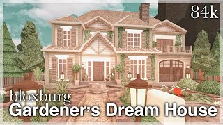 Bloxburg  Gardeners Dream House Speedbuild exterior [upl. by Katuscha]