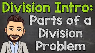 Parts of a Division Problem Dividend Divisor Quotient amp Remainder  Math with Mr J [upl. by Bourke]