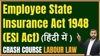 🔵Employee State Insurance Act 1948 ESI Act Explained with Calculation amp Example [upl. by Thorrlow]