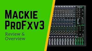 Mackie ProFX16v3 Review and Overview [upl. by Nedrah31]