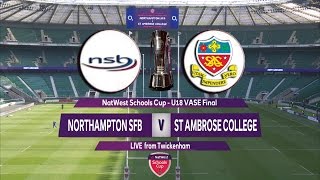 Natwest Schools Cup 2016 U18 Vase Final Highlights Northampton School for Boys v St Ambrose Col [upl. by Verbenia271]