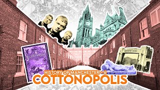 History of Manchester  6 Cottonopolis [upl. by Paley]