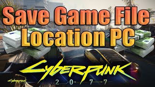 Cyberpunk 2077 Save game file location pc by greenpolygames [upl. by Ridgley]