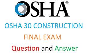 OSHA 30 CONSTRUCTION FINAL EXAM Question and Answer part 4 [upl. by Eahsat369]