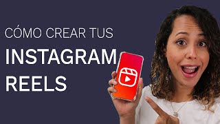 Cómo Crear Videos Para Instagram Reels [upl. by Yroc]