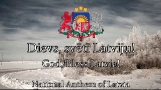 National Anthem Latvia  Dievs svētī Latviju [upl. by Venice]