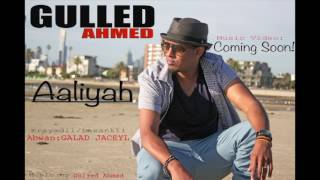 GULLED AHMED Aaliyah new song [upl. by Kari]