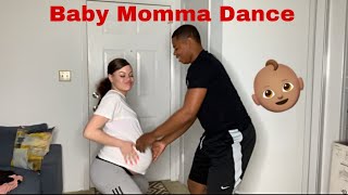 BABY MOMMA DANCE 9 MONTHS [upl. by Rotman24]