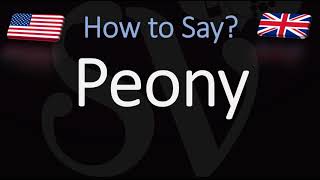 How to Pronounce Peony CORRECTLY [upl. by Humfrey]