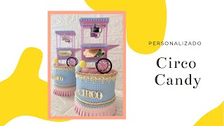 Personalizados de Luxo Circo Candy [upl. by Nyleikcaj660]