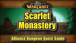 Classic WoW Scarlet Monastery Alliance Quest Guide [upl. by Naeerb898]