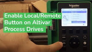 Enabling LocalRemote Button on Altivar ATV 630930 Process Drives  Schneider Electric Support [upl. by Notsirhc]