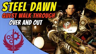 Fallout 76 Steel Dawn Over and Out Quest Walk Through [upl. by Coulson575]