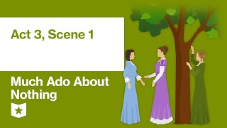 Much Ado About Nothing by William Shakespeare  Act 3 Scene 1 [upl. by Rhodes]