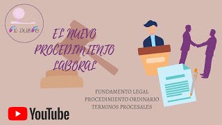 EL NUEVO PROCEDIMIENTO LABORAL [upl. by Anovahs324]