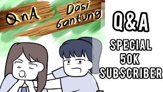 QampA Dasi Gantung Special 50k subs [upl. by Lauren378]