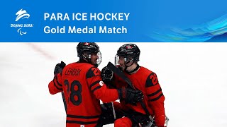 Para Ice Hockey Gold Medal Match  Beijing 2022 Paralympic Winter Games [upl. by Milburt]