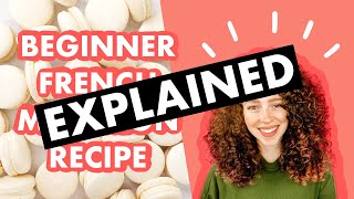 Macaron Recipe  Beginner Recipe EXPLAINED [upl. by Ylimme]