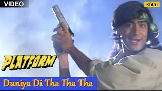 Duniya Di Tha Tha Tha Song  Platform  Ajay Devgan [upl. by Armil]