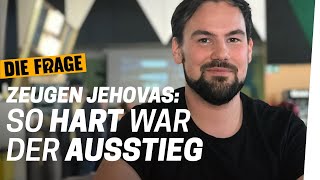 Zeugen Jehovas Aussteiger So schwierig ist der Ausstieg  Wann wird Glaube zu extrem Folge 45 [upl. by Aninnaig662]