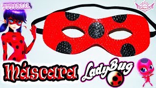 ♥ Tutorial Máscara o Antifaz de Ladybug  Miraculous Ladybug ♥ [upl. by Ellinet]