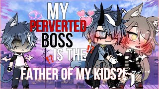 💔My PERVERTED Boss is the FATHER of my kids😈GLMM original Gachalife minimovie GACHA [upl. by Shumway]