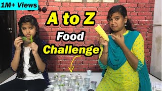 😂🔥Worst Ever A to Z Food Challenge  Akka Thangachi😍  Ammu Times [upl. by Nemsaj98]