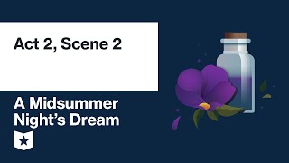 A Midsummer Nights Dream by William Shakespeare  Act 2 Scene 2 [upl. by Culbertson]