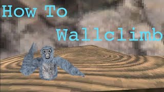 How to Wallclimb  Gorilla Tag VR [upl. by Ronen]