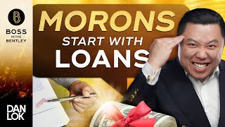 Only A Moron Starts A Business On A Loan [upl. by Attegroeg]