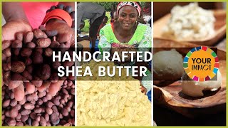 How Handcrafted Shea Butter is Made [upl. by Yblok341]