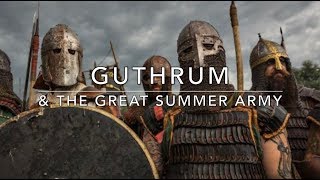 Guthrum amp The Great Summer Army [upl. by Karame173]