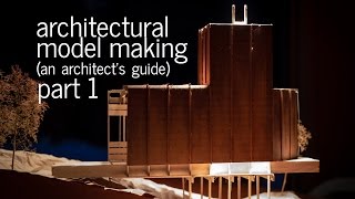 Architectural Model Making Tips  Tricks  An Architects Guide Part 1 [upl. by Dirgni664]