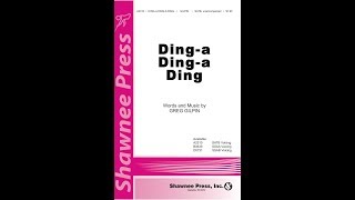 Dinga Dinga Ding SATB Choir  by Greg Gilpin [upl. by Wilburn]