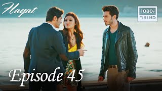 Hayat  Episode 45 English Subtitle [upl. by Frankhouse]