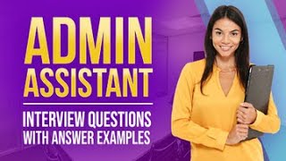 Admin Assistant Interview Questions with Answer Examples [upl. by Ottie174]