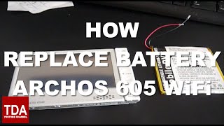 HOW TO REPLACE BATTERY ARCHOS 605 [upl. by Roger]