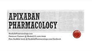 Apixaban Pharmacology [upl. by Armil]