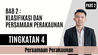 KSSMSPM Tingkatan 4 Prinsip Perakaunan  Bab 2  Klasifikasi dan Persamaan Perakaunan Part 2 [upl. by Oralla582]