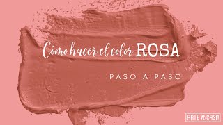 Cómo hacer el color rosa [upl. by Enimasaj]