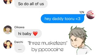 Haikyuu Texts  Suga x YN  Three Musketeers Lyric Prank ft Oikawa [upl. by Naelopan]