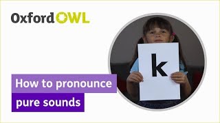 Phonics How to pronounce pure sounds  Oxford Owl [upl. by Aubyn]