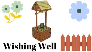 Free wishing well plans [upl. by Wolram]