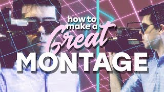 How to Create a Great Cinematic Montage [upl. by Eelyr628]